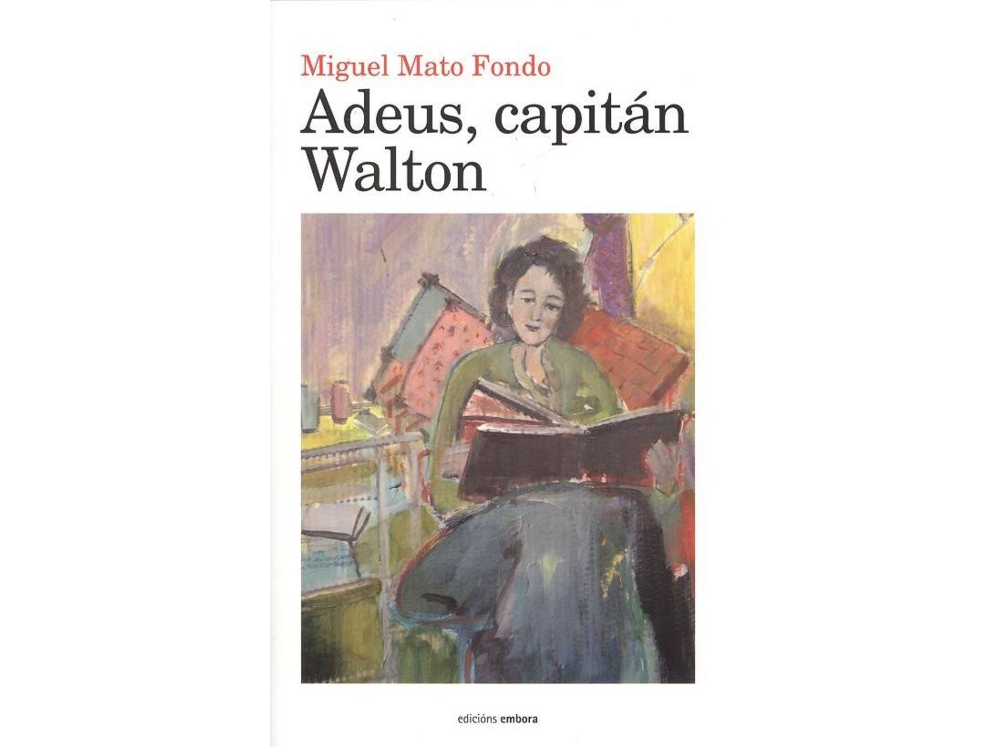 Libro Adeus Capitán Walton de Miguel Mato Fondo (Galego)