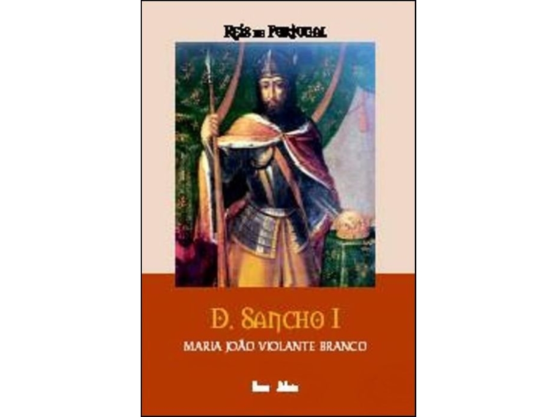 Libro D. Sancho I de Maria João Violante Branco (Portugués)