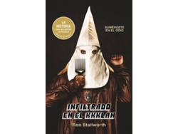 Libro Infiltrado En El Kkklan de Ron Stallworth (Español)