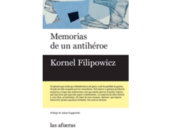 Libro Memorias De Un Antihèroe de Kornel Flipowicz (Español)