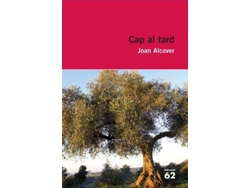 Libro Cap Al Tard de Joan Alcover I Maspons (Catalán)
