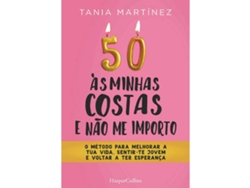 Libro 50 Às Minhas Costas e Não Me Importo de Tania Martínez (Portugués)