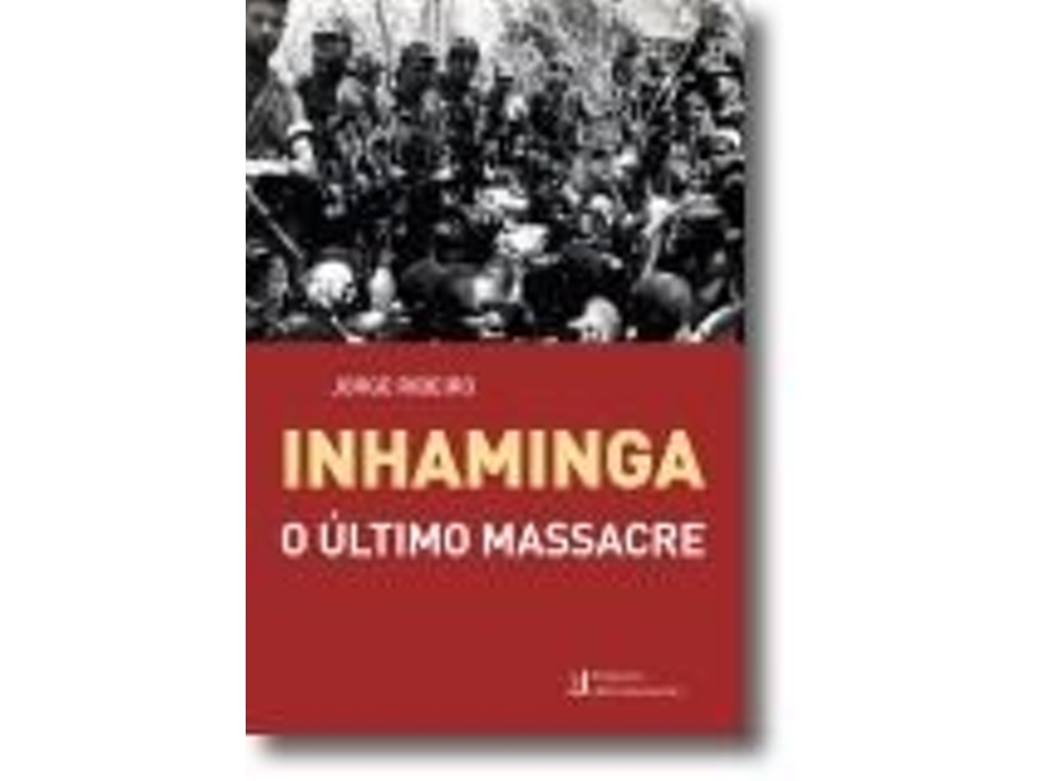 Libro Inhaminga: O último Massacre