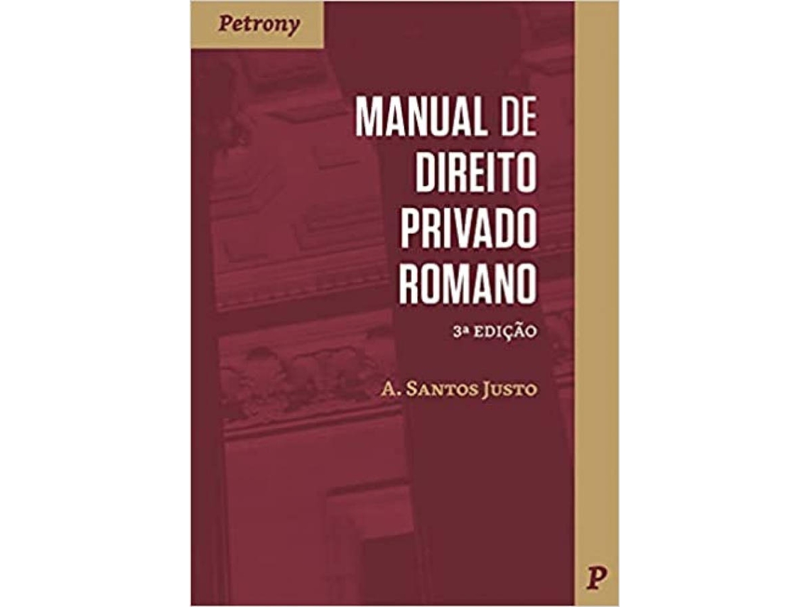 Libro Manual De Direito Privado Romano de A. Santos Justo (Portugués)