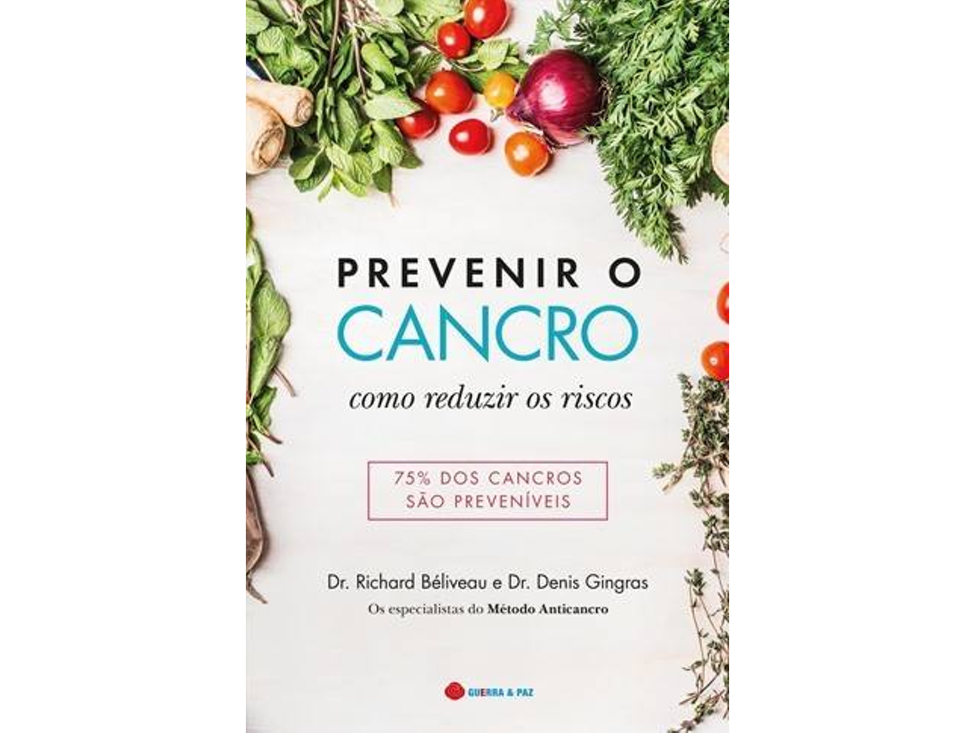 Libro Prevenir o Cancro de Richard Béliveau e Denis Gingras (Portugués)