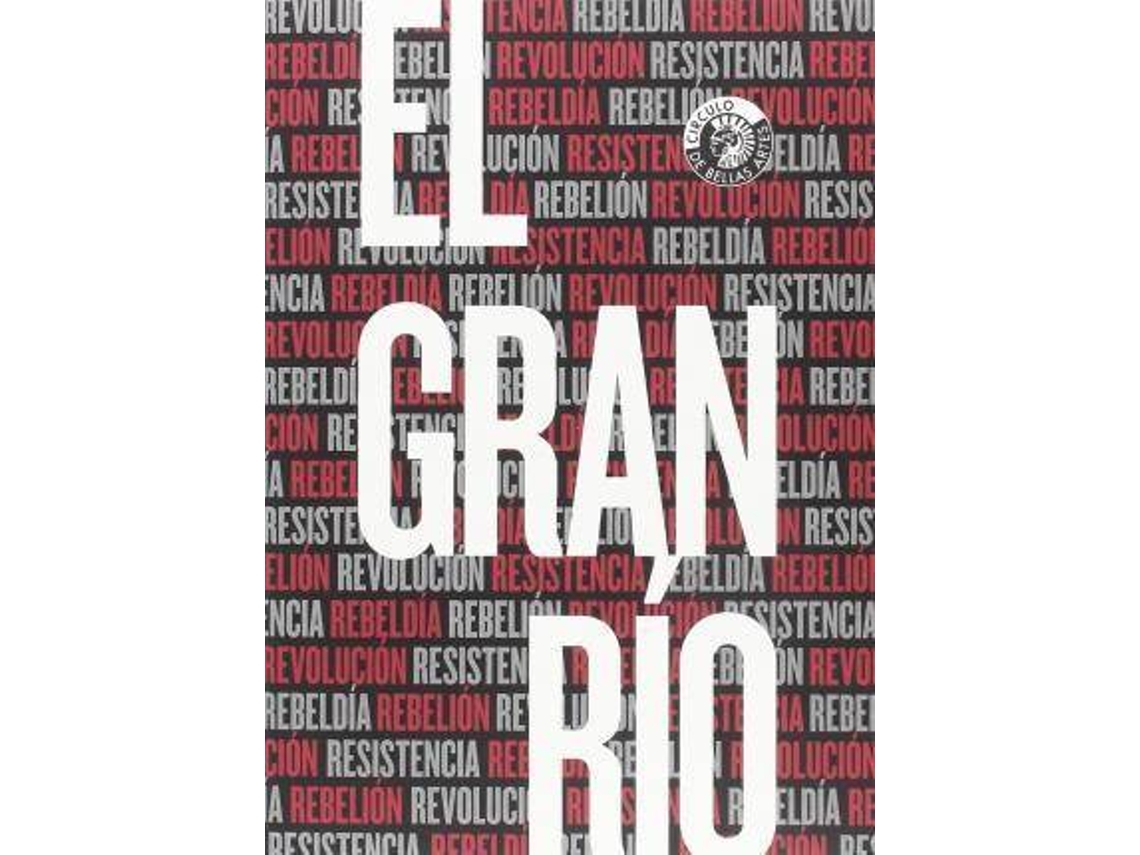 Libro El Gran Río : Resistencia, Rebeldía, Rebelión, Revolución de Juan . Et Al. Barja De Quiroga Losada (Francés)