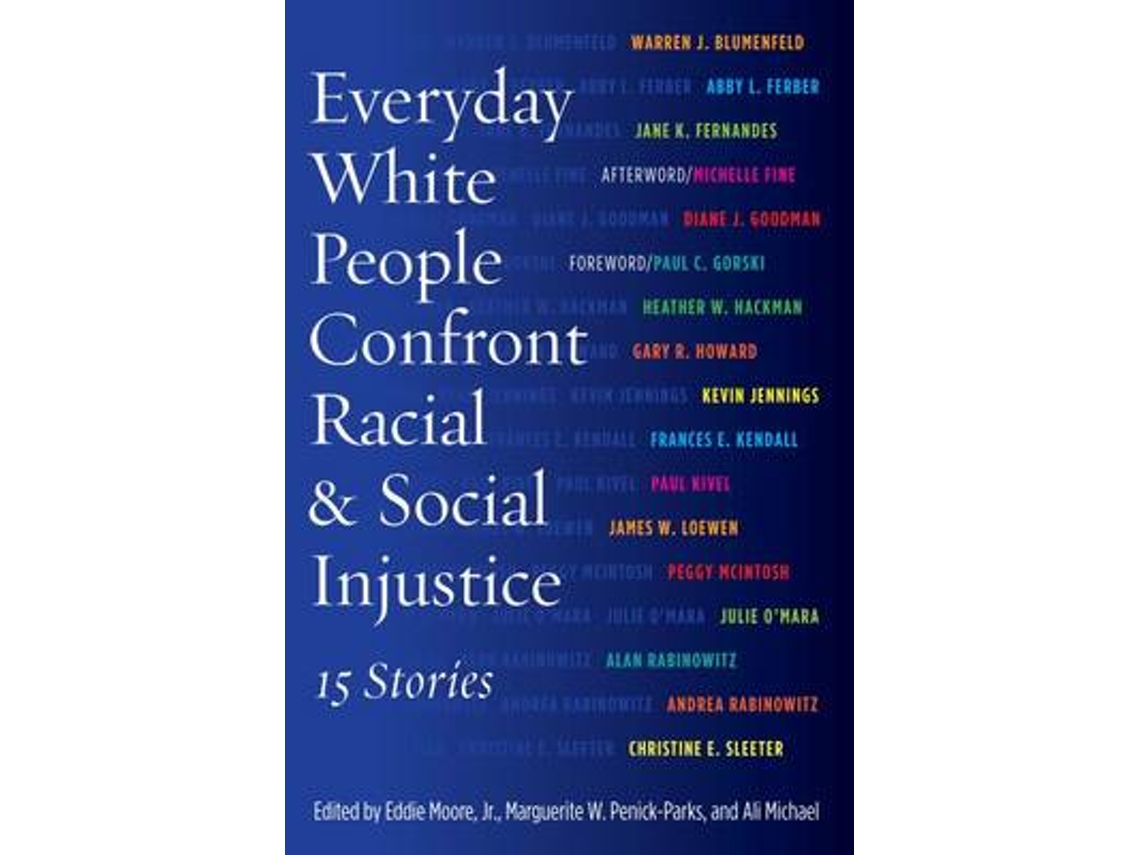 Libro Everyday White People Confront Racial &amp; Social Injustice (Inglés)