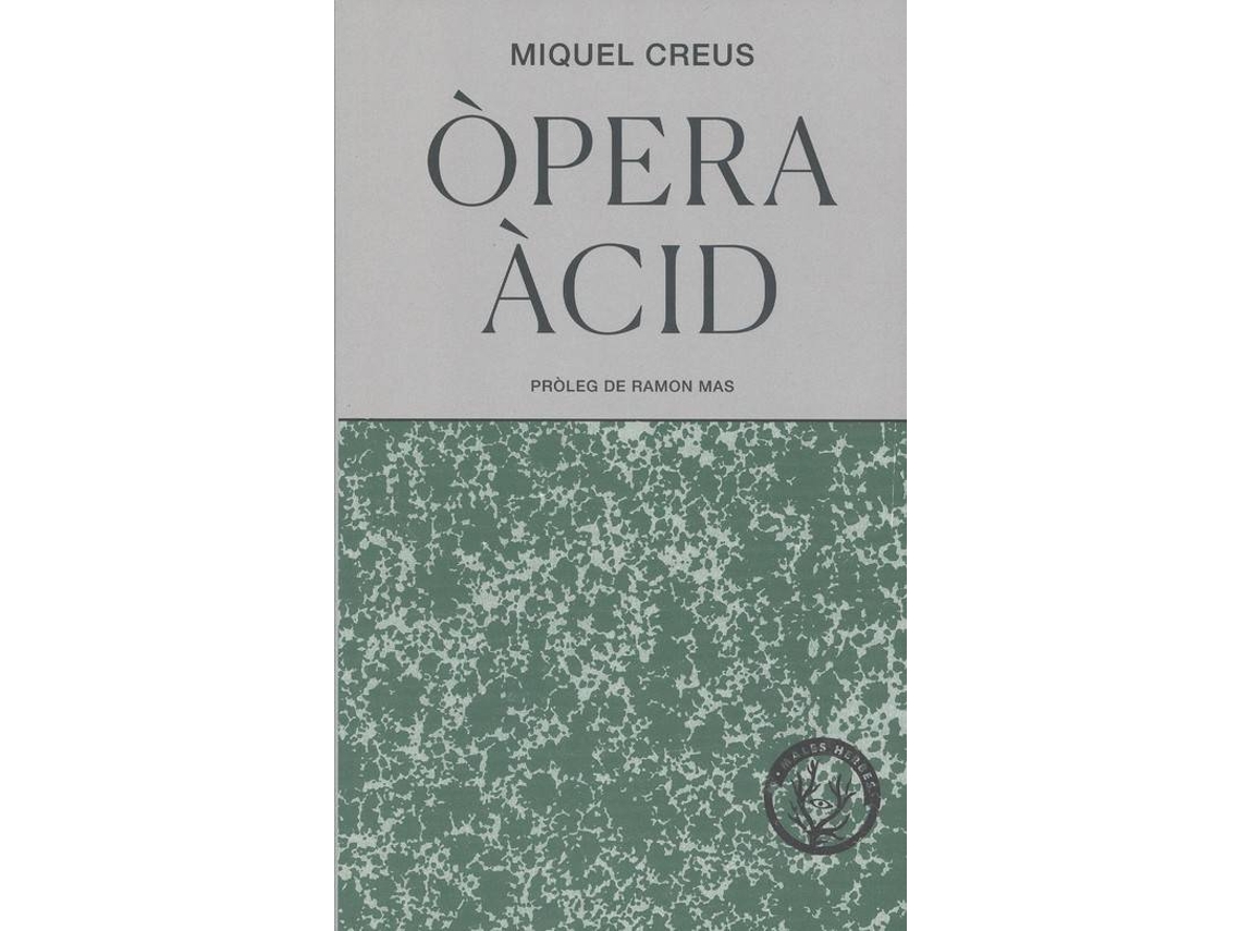 Libro Òpera Àcid de Miquel Creus (Catalán)
