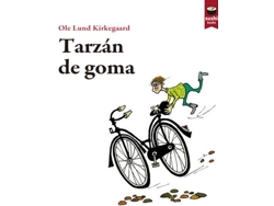 Libro Tarzán De Goma de Ole Lund Kirkegaard (Galego)