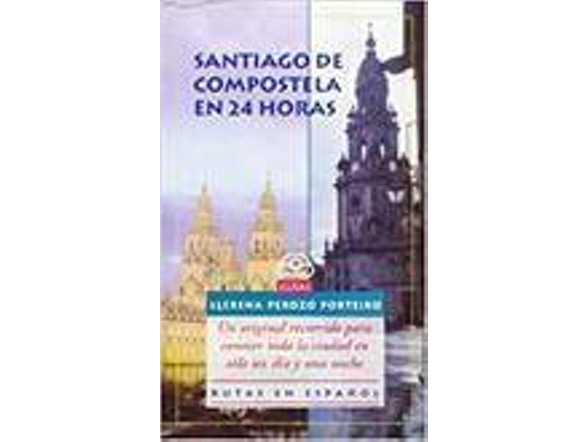 Libro Santiago En 24 Horas de Llerena Perozo