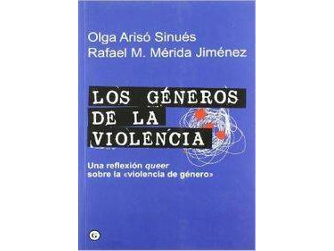 Libro Los Géneros De La Violencia de Olga Arisó Sinués & Rafael M. Mérida (Español)