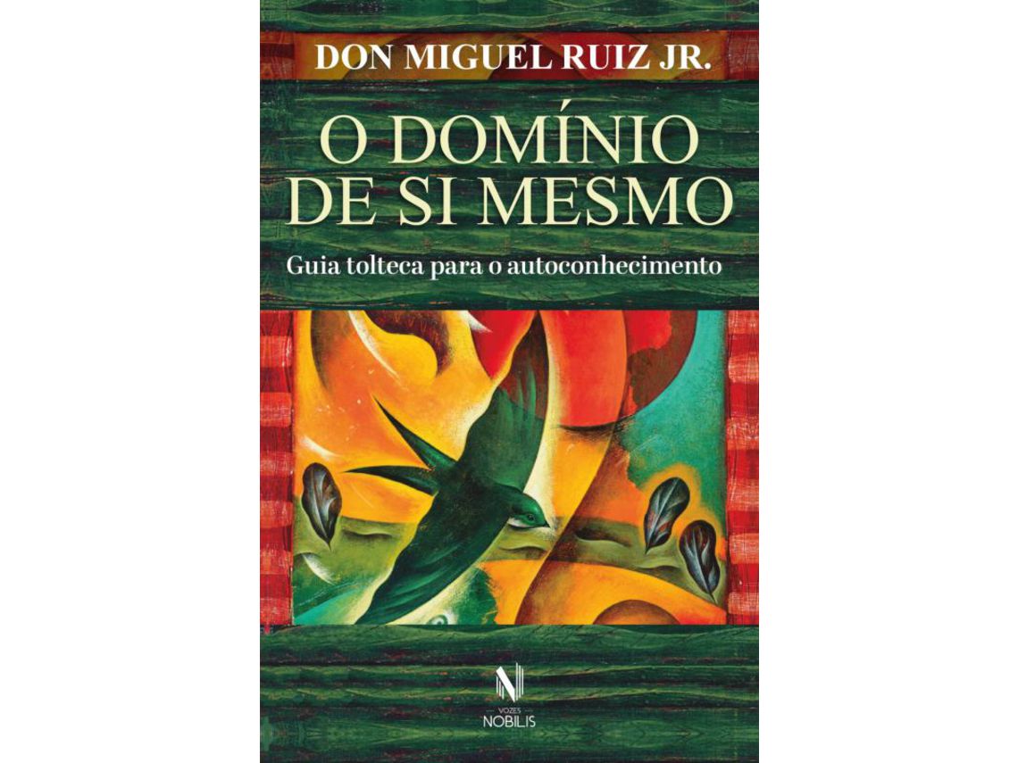 Libro O Domínio de si Mesmo de Don Miguel Ruiz Jr (Portugués)