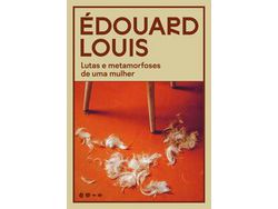 Libro Lutas e Metamorfoses de Uma Mulher de Édouard Louis (Portugués)