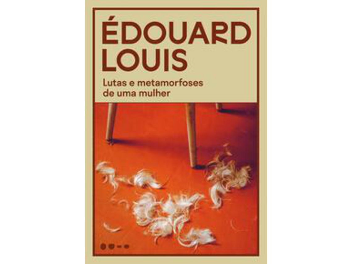 Libro Lutas e Metamorfoses de Uma Mulher de Édouard Louis (Portugués)