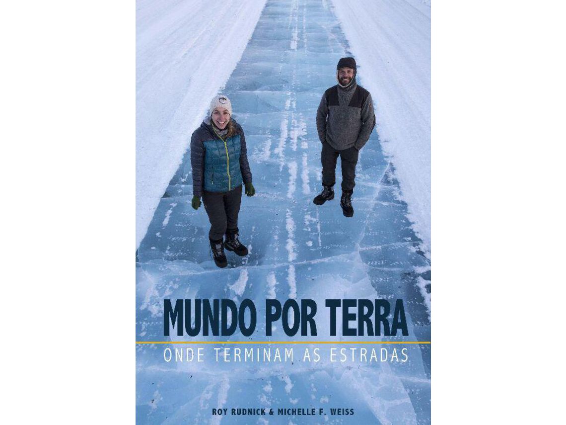 Libro Mundo Por Terra Onde Terminam As Estradas de Rudnick e Roy E Michelle F Weiss (Portugués)