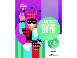 Libro Arte de Fazer Arte 6 Ano A de Haddad, Denise Akel; Morbin, Dulce Goncalves ( Portugués-Brasil )