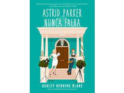Libro Astrid Parker Nunca Falha de Ashley Herring Blake (Portugués)