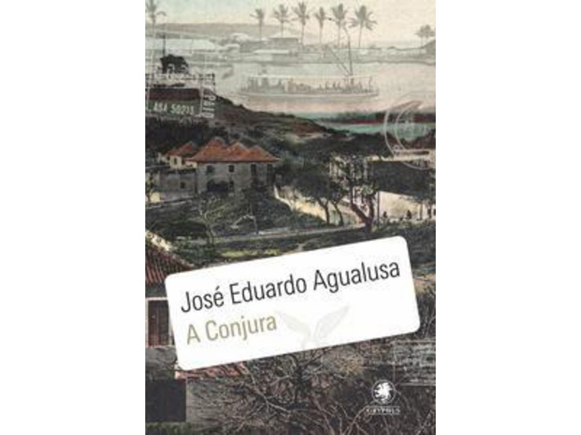 Libro Conjura A de Agualusa e Jose Eduardo (Portugués)