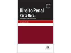 Libro Direito Penal – Parte Geral: Teoria da Infração e Formas Especiais do Crime de Fernando Torrão ( Portugués )