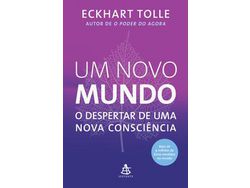 Libro Um Novo Mundo O Despertar de Uma Nova Conscienci de Tolle e Eckhart (Portugués)