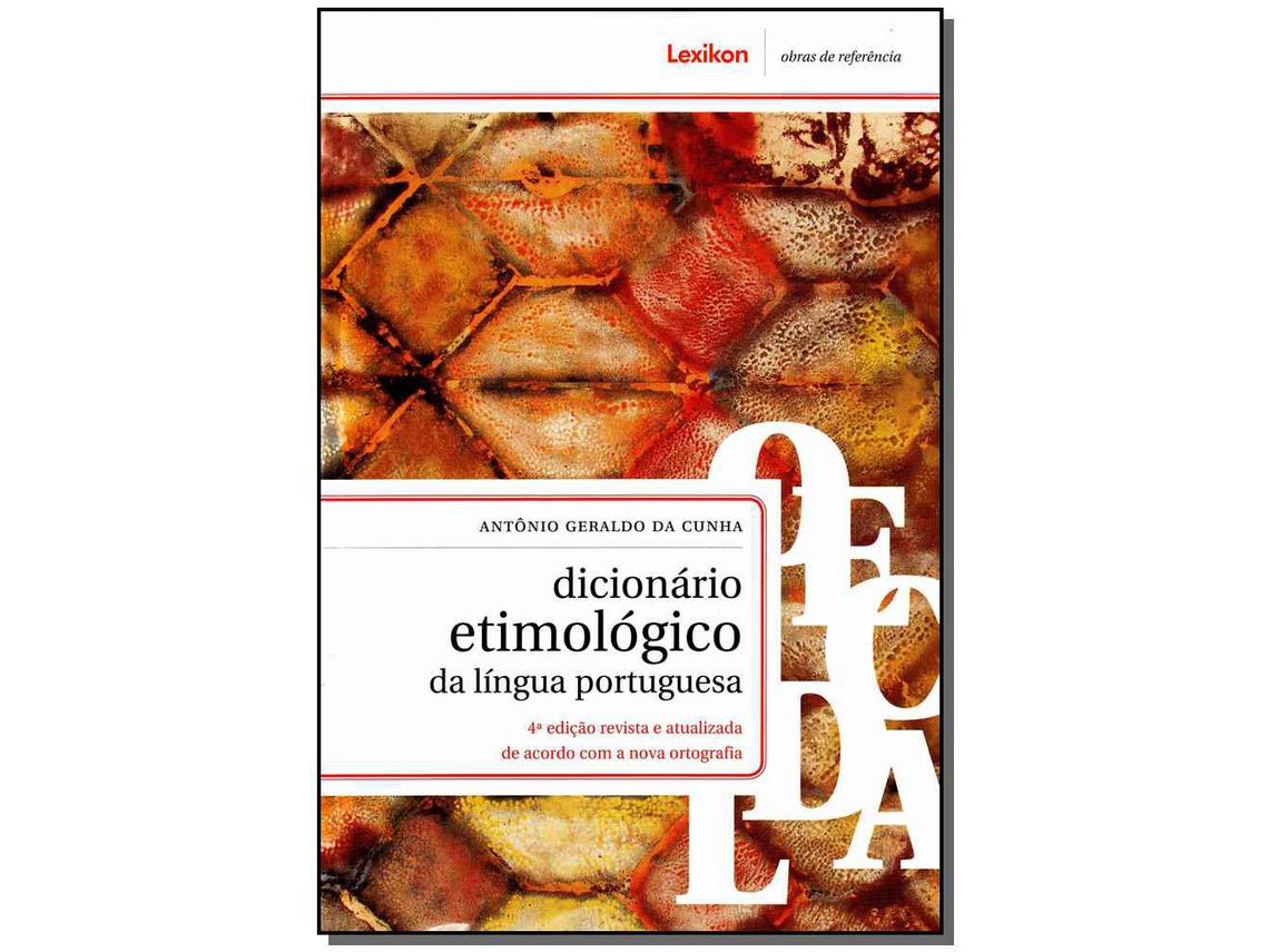 Libro Dicionario Etimologico Da Lingua Portuguesa 04Ed de Antonio Geraldo da Cunha (Portugués do Brasil)