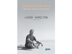Libro Surfista Da Vida Corpo Alma Coracao e Vida de Laird Hamilton (Portugués)