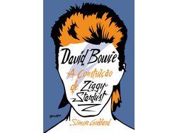 Libro David Bowie a Construcao de Ziggy Stardust de Goddard (Portugués)