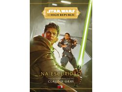 Libro Star Wars The High Republic na Escuridao de Gray e Claudia (Portugués)