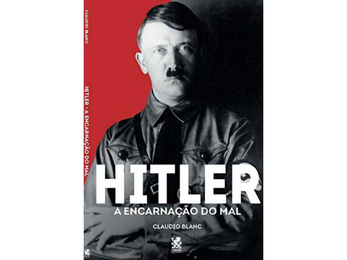 Libro Hitler a Encarnacao Do Mal On-Line de Claudio Blanc (Portugués)