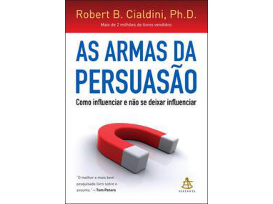 Libro Armas Da Persuasao As de Cialdini e Robert B (Portugués)