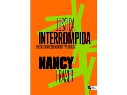 Libro Justica Interrompida de Nancy Fraser (Portugués do Brasil)