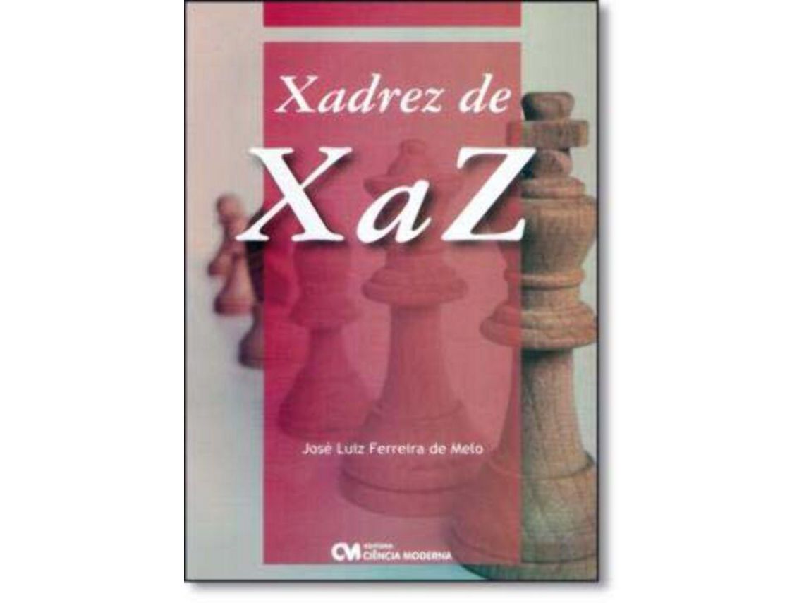Libro Xadrez de X a Z de Melo e Jose Luiz Ferreira De (Portugués)