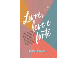 Libro Livre Leve e Forte de Nazareth e Luiza Agreste (Portugués)