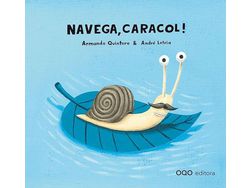 Libro Navega, Caracol! de Armando Quintero (Portugués)