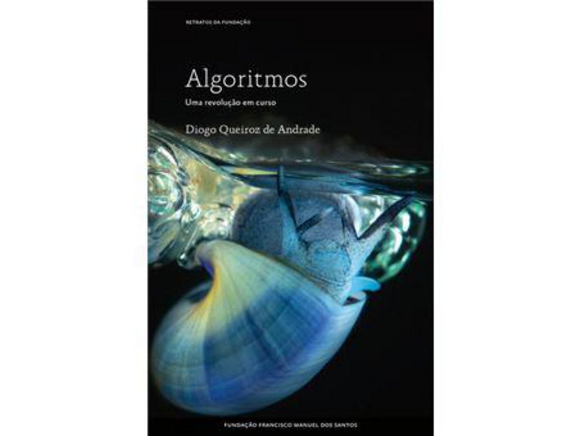 Libro Algoritmos - Uma Revolução em Curso de Author Andrade Diogo Queiroz de (Portugués)