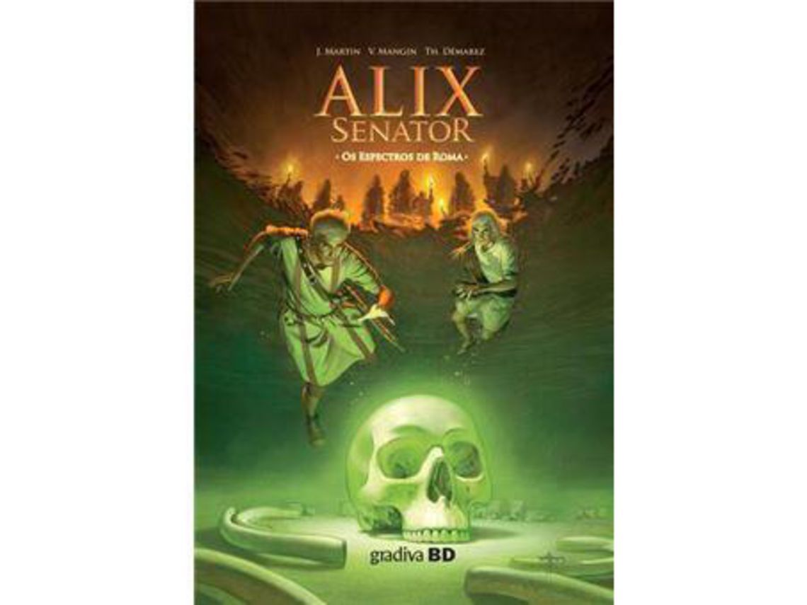 Libro Alix Senator - Volume 9 Os Espectros de Roma de J Martin, Valérie Mangin et al. (Portugués - Tapa Dura)
