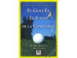 Libro El Golf Es El Juego De La Confianza de Bob Cullen e Bob Rotella (Español)