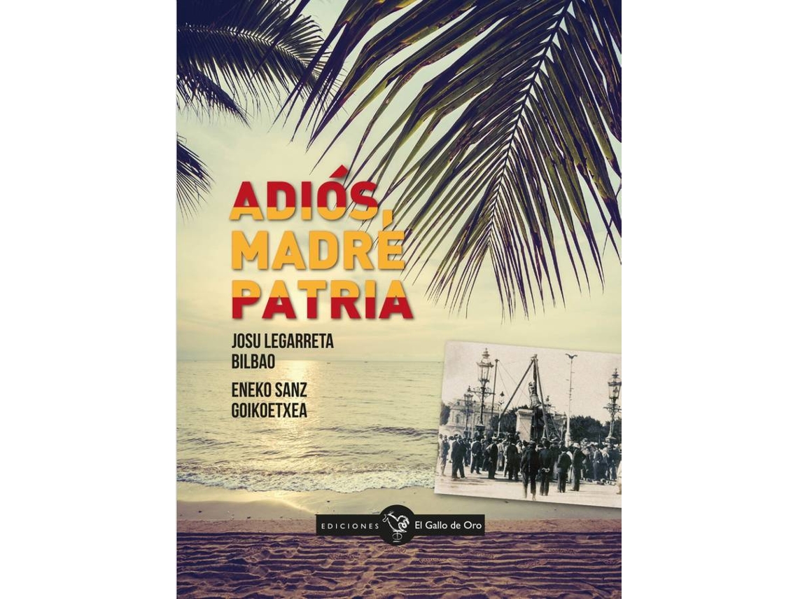 Libro Adiós, Madre Patria (Español)