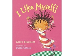 Libro I Like Myself! de Karen Beaumont (Inglés)