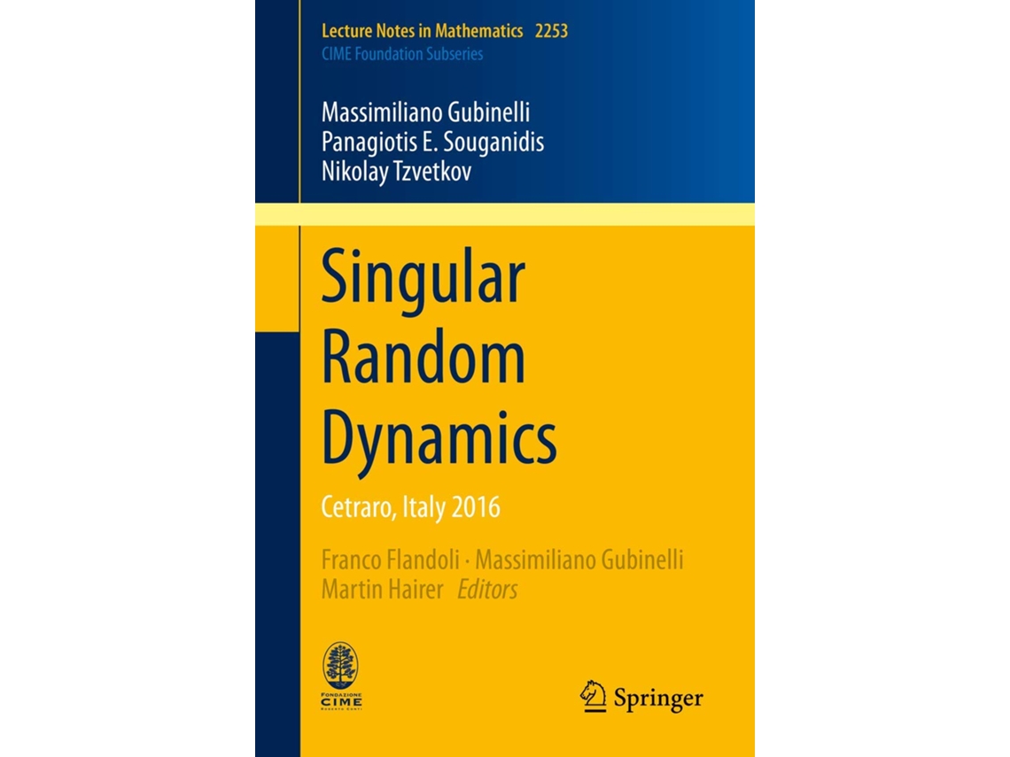 Singular Random Dynamics