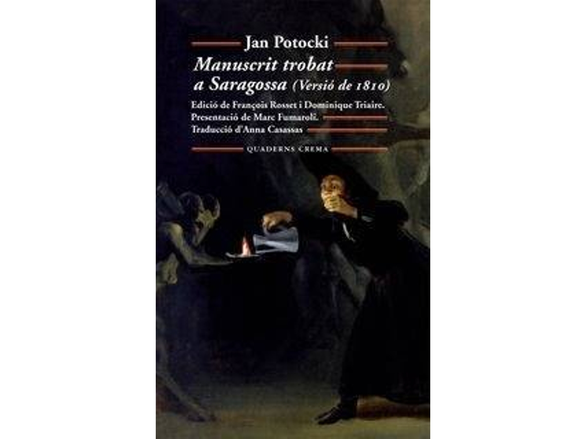 Libro Manuscrit Trobat A Saragossa de Jan - Hrabia Potocki (Catalán)