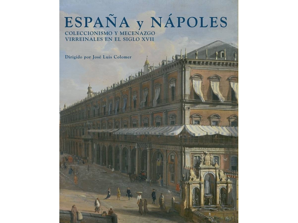 Libro España Y Napoles de Jose Luis Colomer (Español)