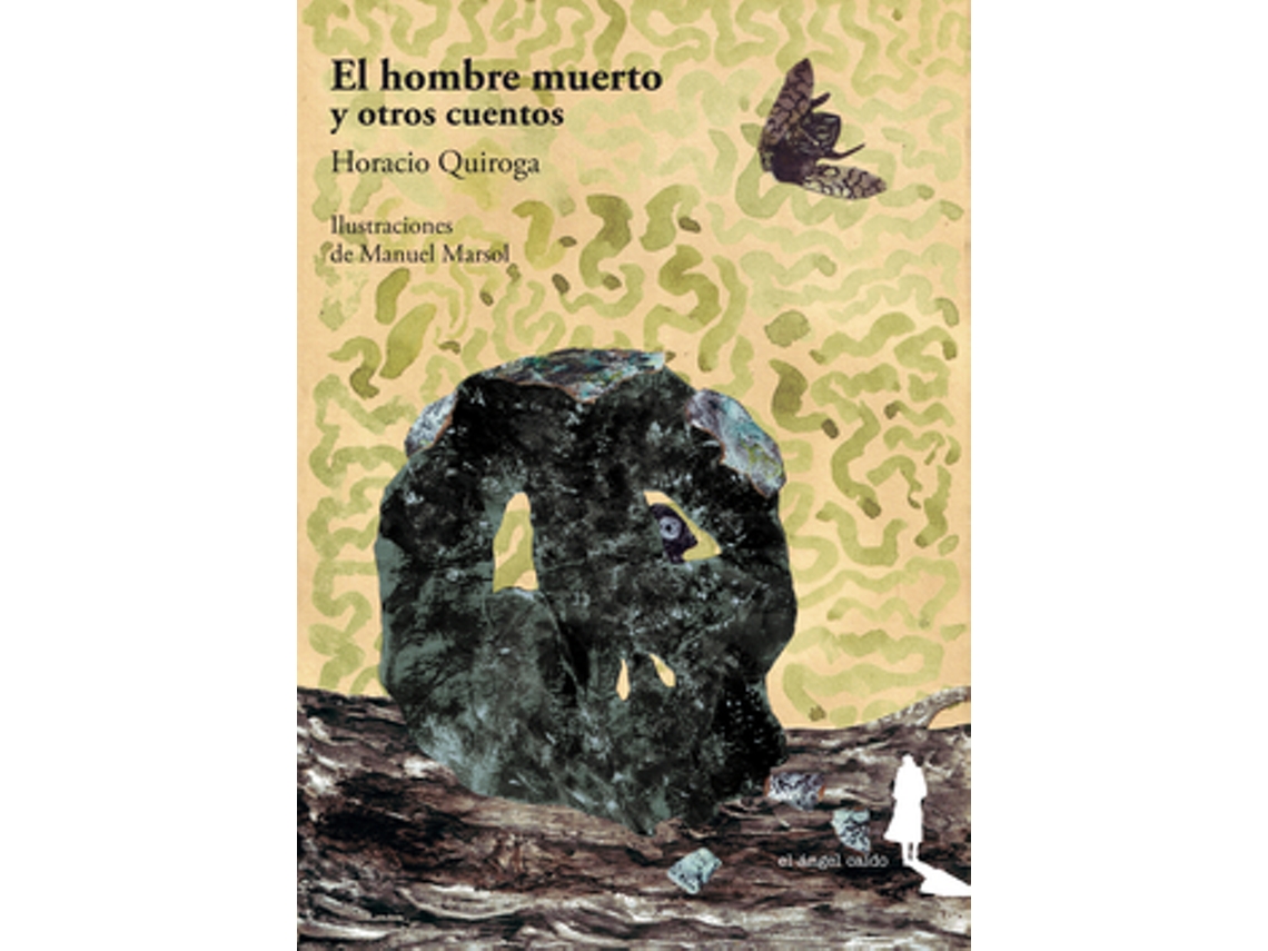 Libro El Hombre Muerto Y Otros Cuentos de Marsol, Manuel (Castellano)