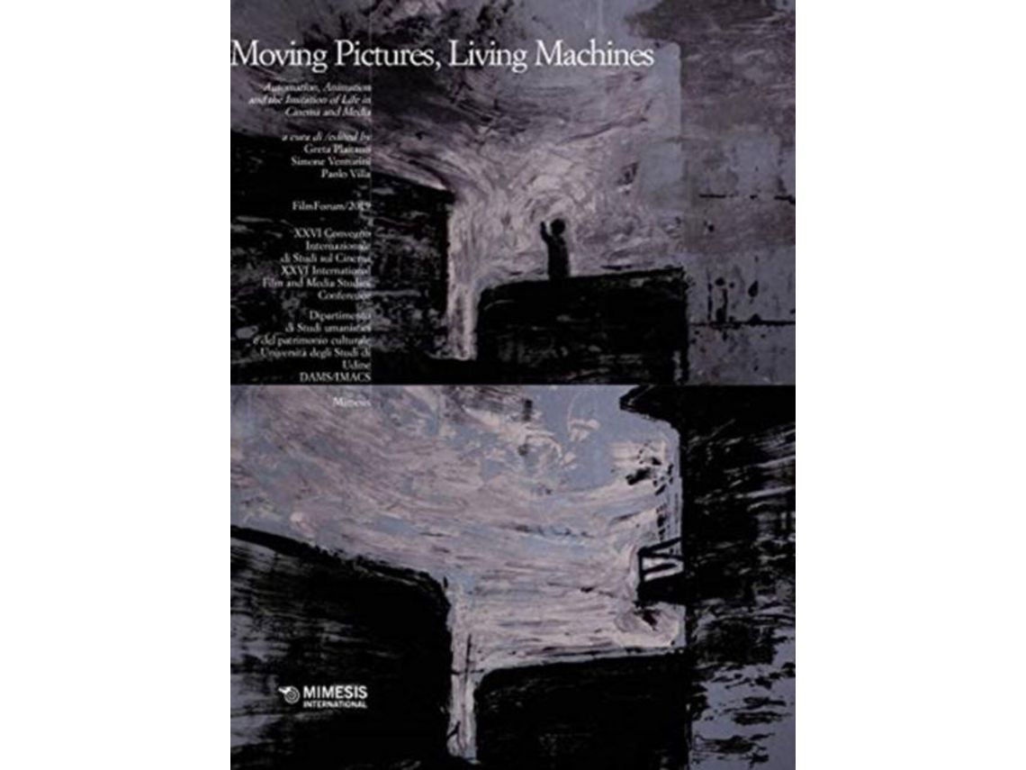 Libro Libro Moving Pictures, Living Machines de Vários Autores (Inglés, Francés) de Greta Plaitano, Simone Venturini, Paolo Villa ( Inglés, Francés )