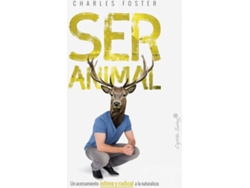 Libro Ser Animal de Charles Foster (Español)
