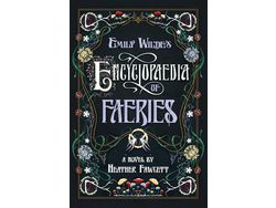 Libro Emily Wilde's Encyclopaedia of Faeries de Heather Fawcett ( Inglés )