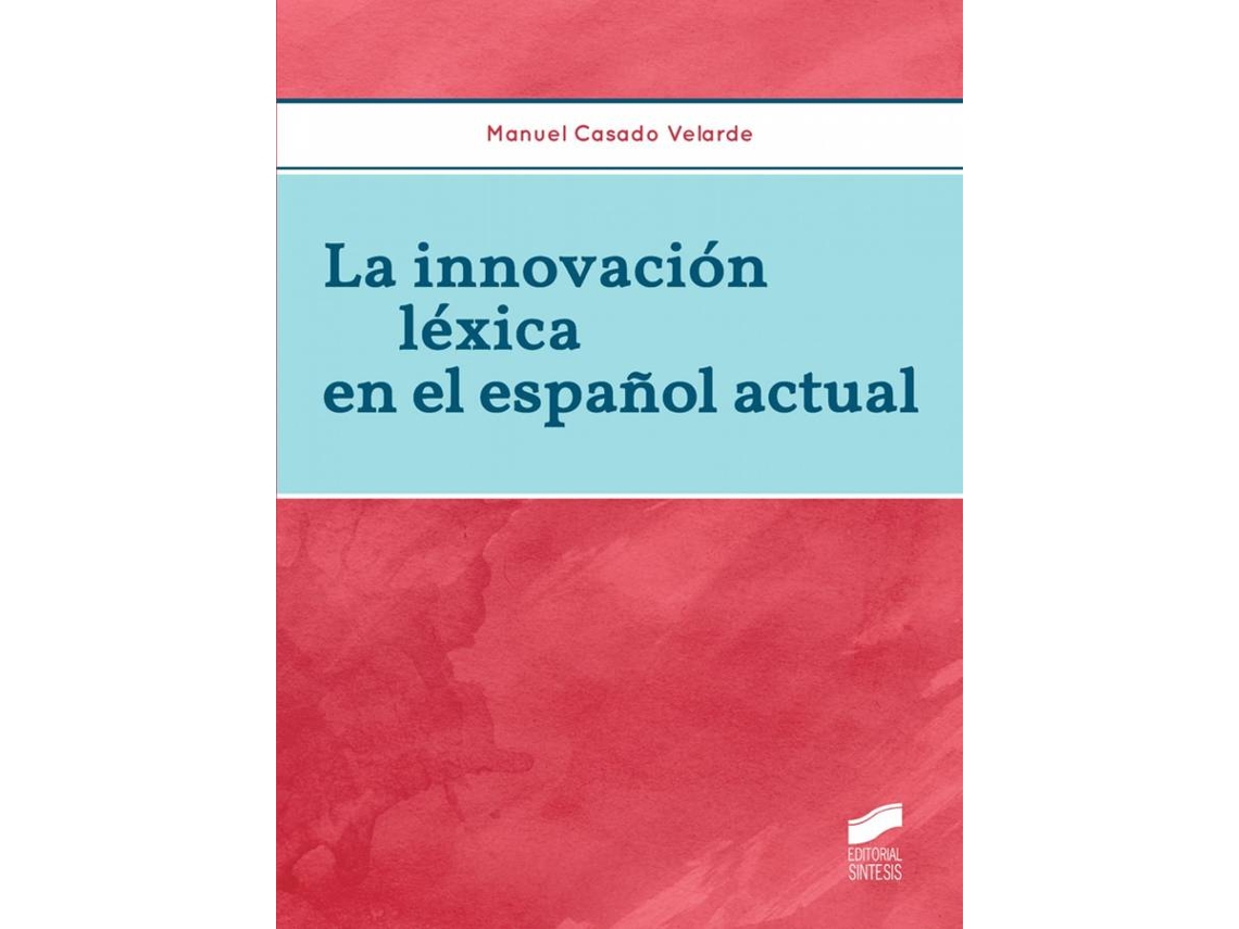 Libro La Innovación Lèxica En El Español Actual de Manuel Casado (Español)