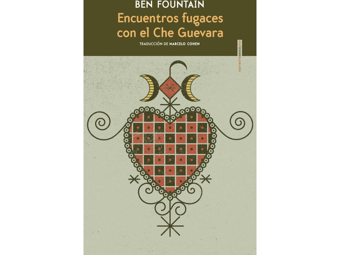 Libro Encuentros Fugaces Con El Che Guevara de Ben Fountain (Español)