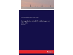 Libro Der Junge Goethe. Seine Briefe Und Dichtungen Von 1764 -1776erster Teil De Johann Wolfgang Von Goethe (inglés)