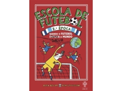 Libro Escola de Futebol 2ª Época de Alex Bellos e Ben Lyttleton (Portugués)
